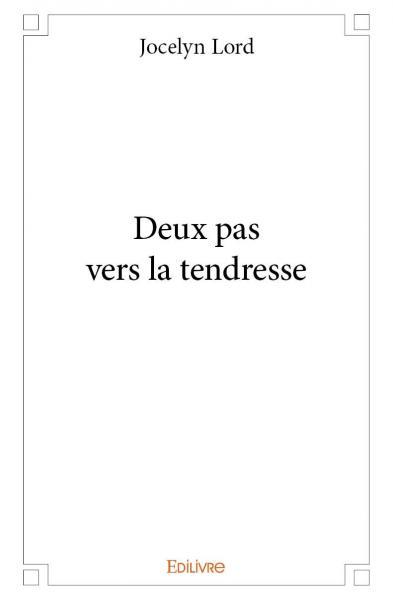 Deux pas vers la tendresse