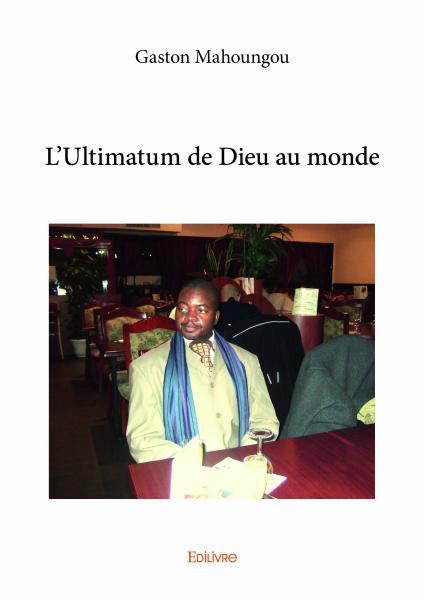 L'ultimatum de dieu au monde