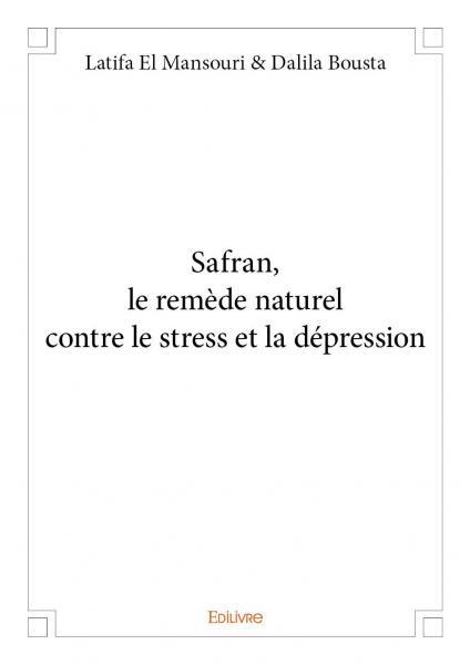 Safran, le remède naturel contre le stress et la dépression