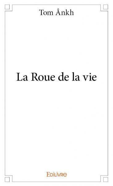La roue de la vie