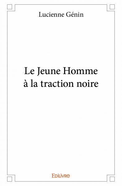 Le jeune homme à la traction noire