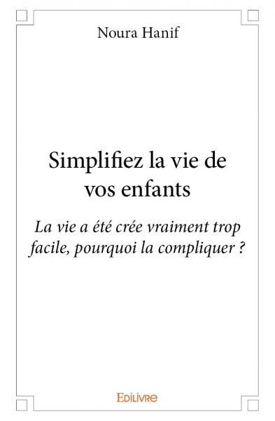 Simplifiez la vie de vos enfants