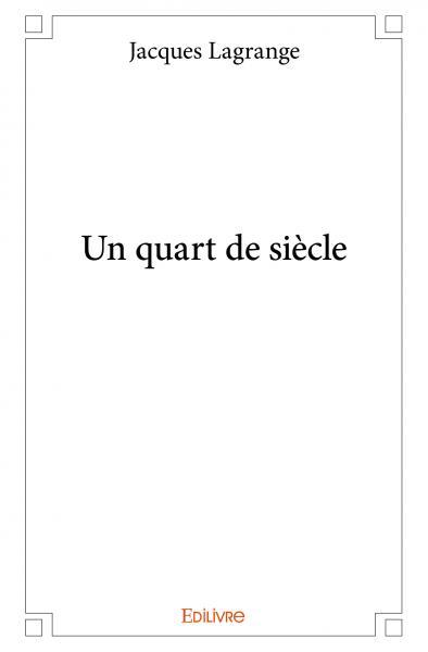 Un quart de siècle