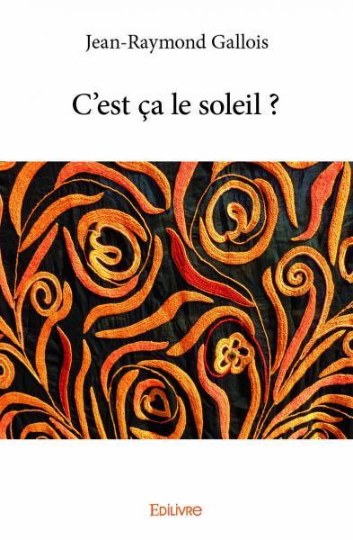 C'est ça le soleil ?