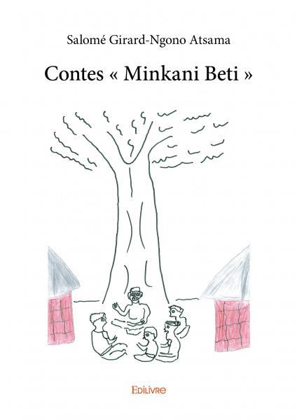 Contes «minkani beti»