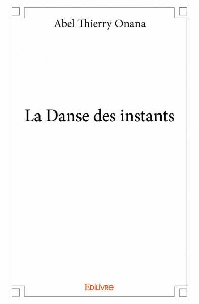 La danse des instants