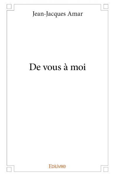 De vous à moi
