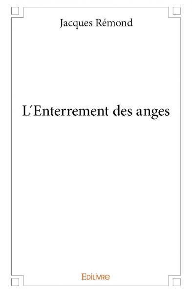 L´enterrement des anges