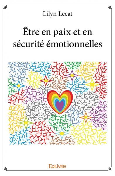 être en paix et en sécurité émotionnelles