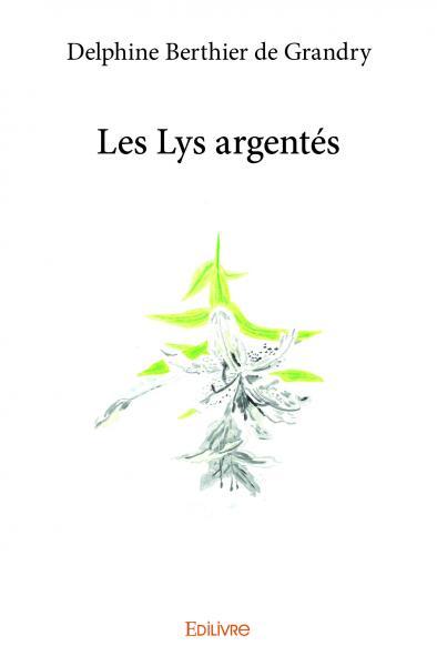 Les Lys argentés