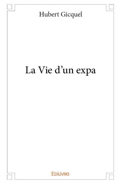 La Vie d'un expa