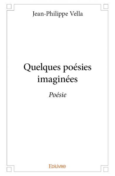 Quelques poésies imaginées