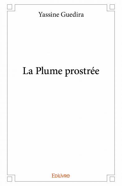 La plume prostrée