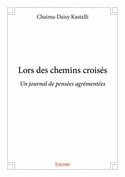 Lors des chemins croisés