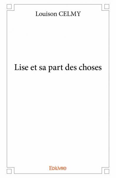Lise et sa part des choses