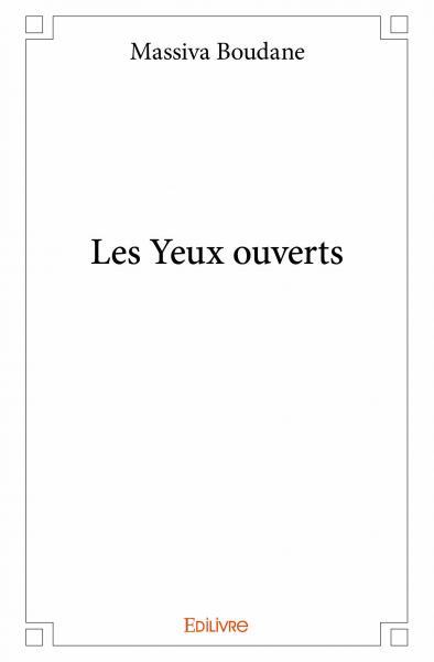 Les yeux ouverts