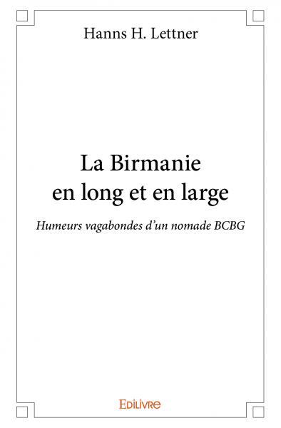 La birmanie en long et en large