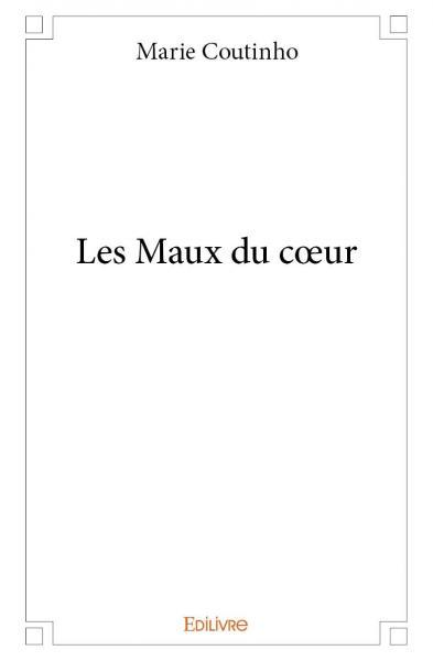 Les maux du cœur