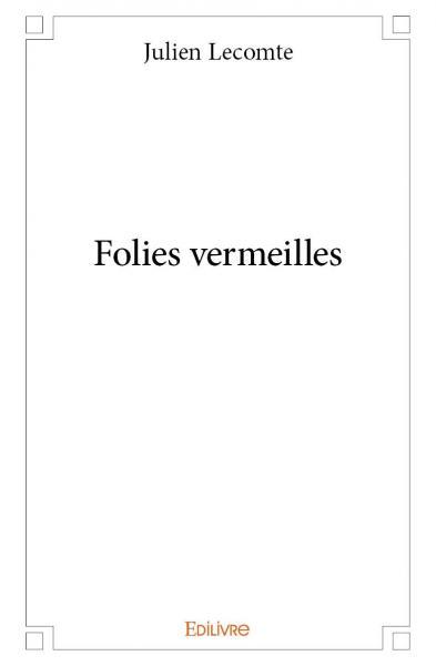 Folies vermeilles