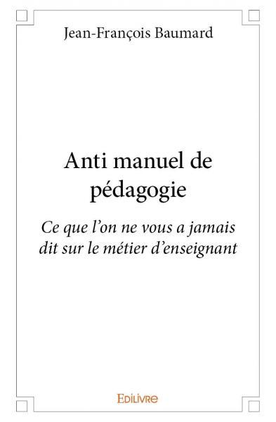 Anti manuel de pédagogie