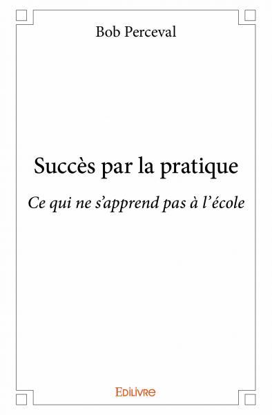 Succès par la pratique