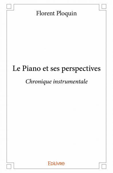 Le piano et ses perspectives