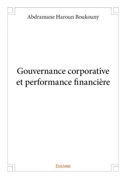 Gouvernance corporative et performance financière