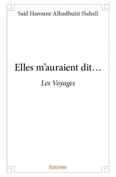 Elles m'auraient dit...