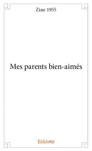 Mes parents bien aimés