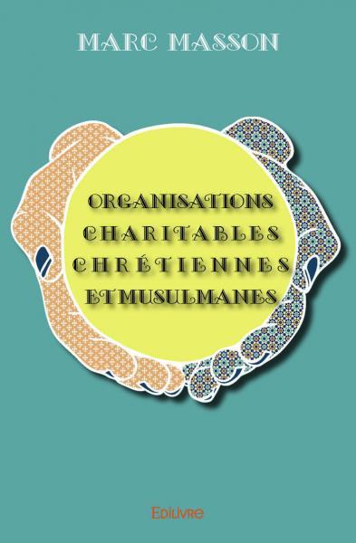 Organisations charitables chrétiennes et musulmanes