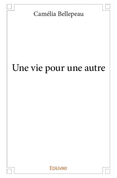 Une vie pour une autre