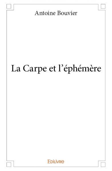 La carpe et l’éphémère
