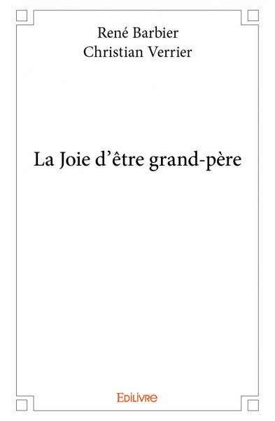 La joie d’être grand père