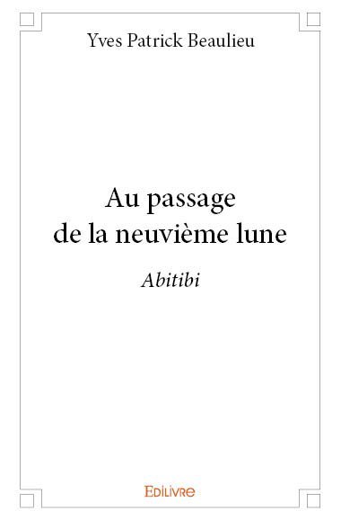 Au passage de la neuvième lune