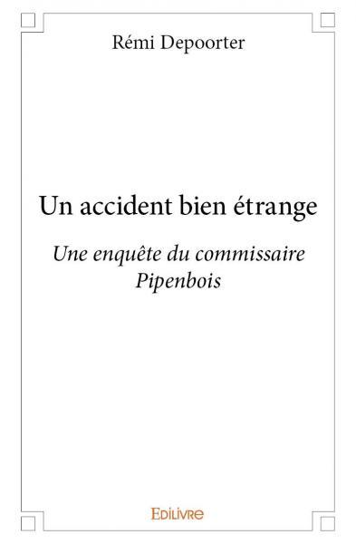 Un accident bien étrange