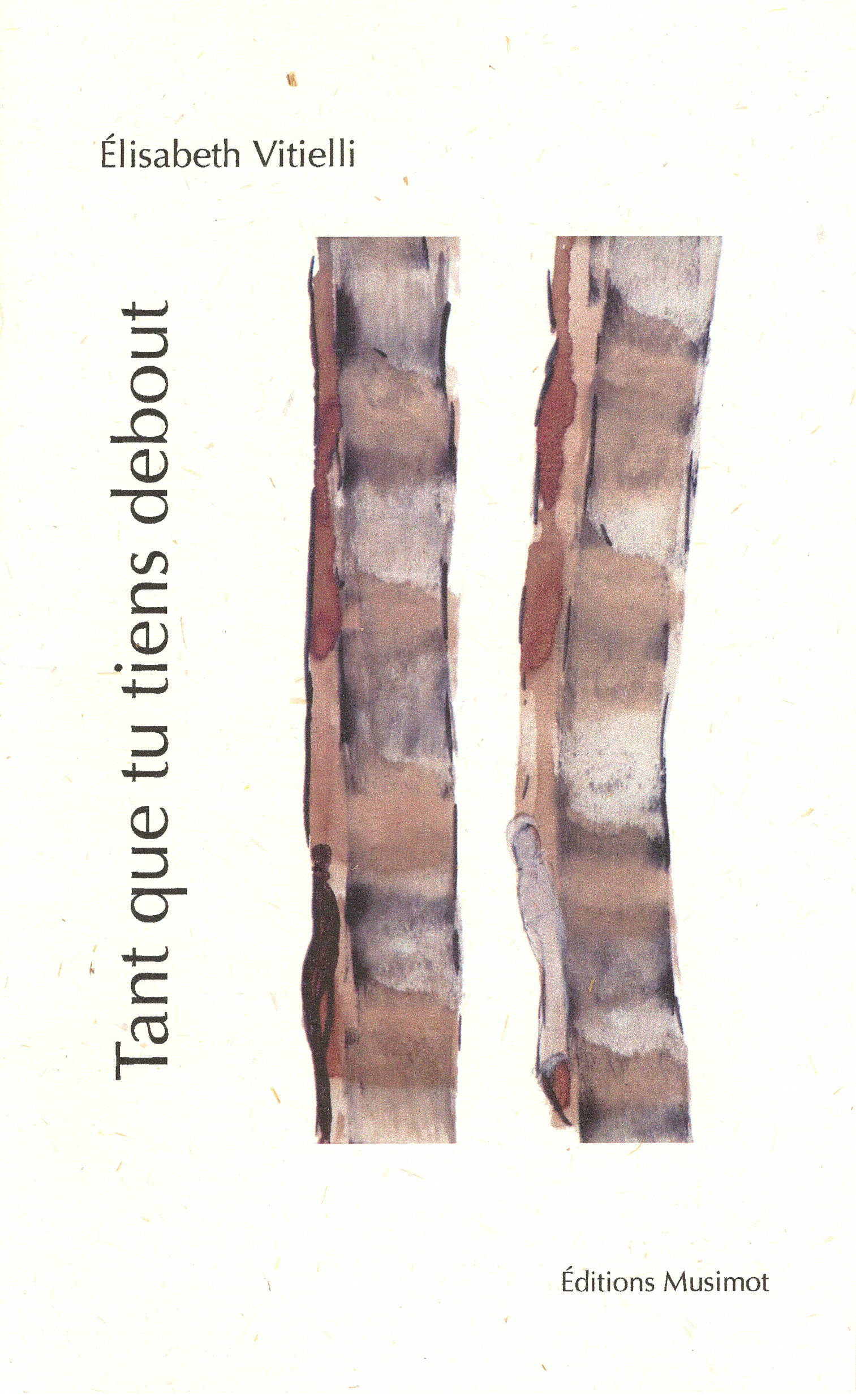 Tant que tu tiens debout