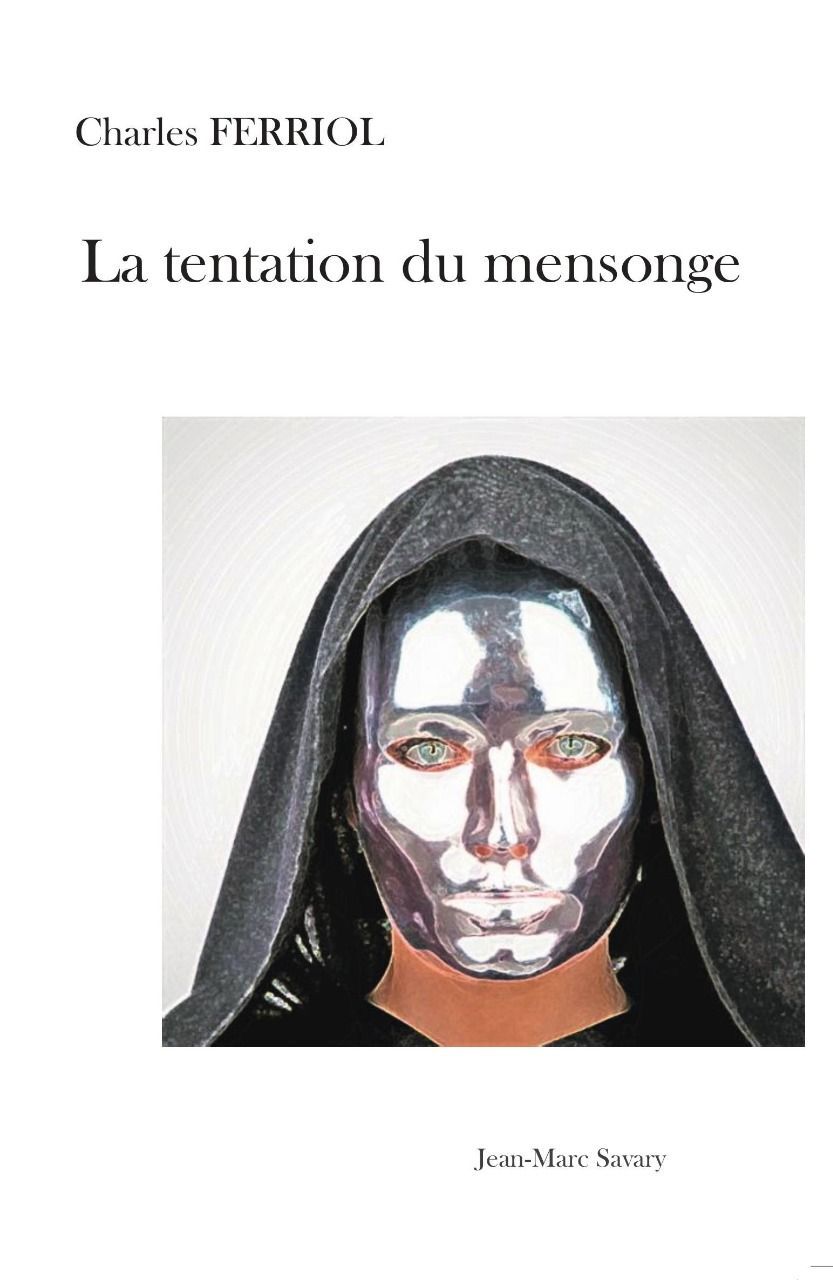 LA TENTATION DU MENSONGE