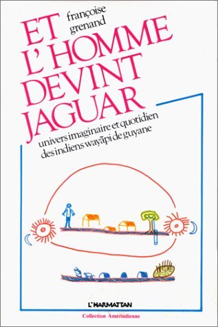 Et l'homme devint jaguar