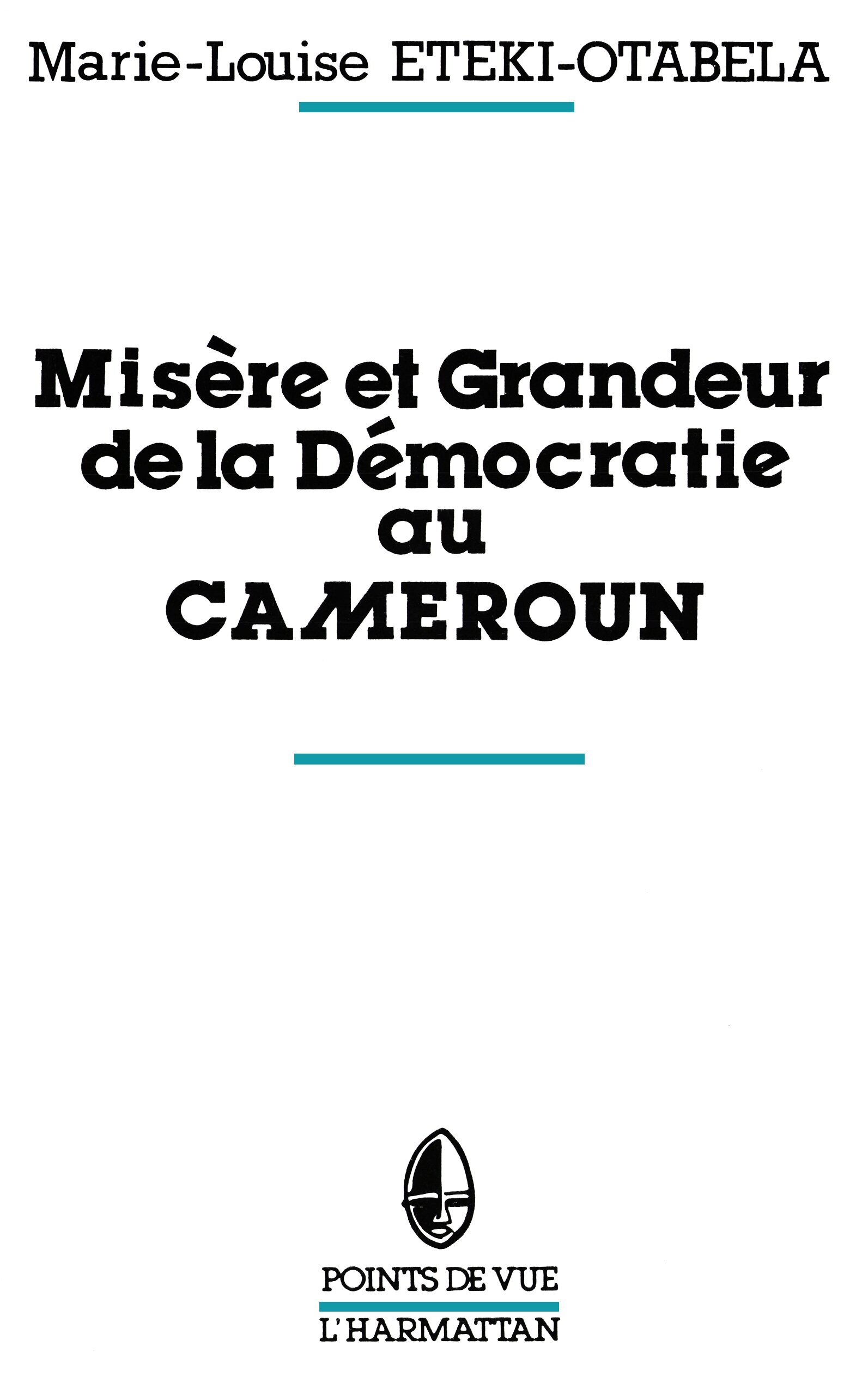 Misère et grandeur de la démocratie au Cameroun