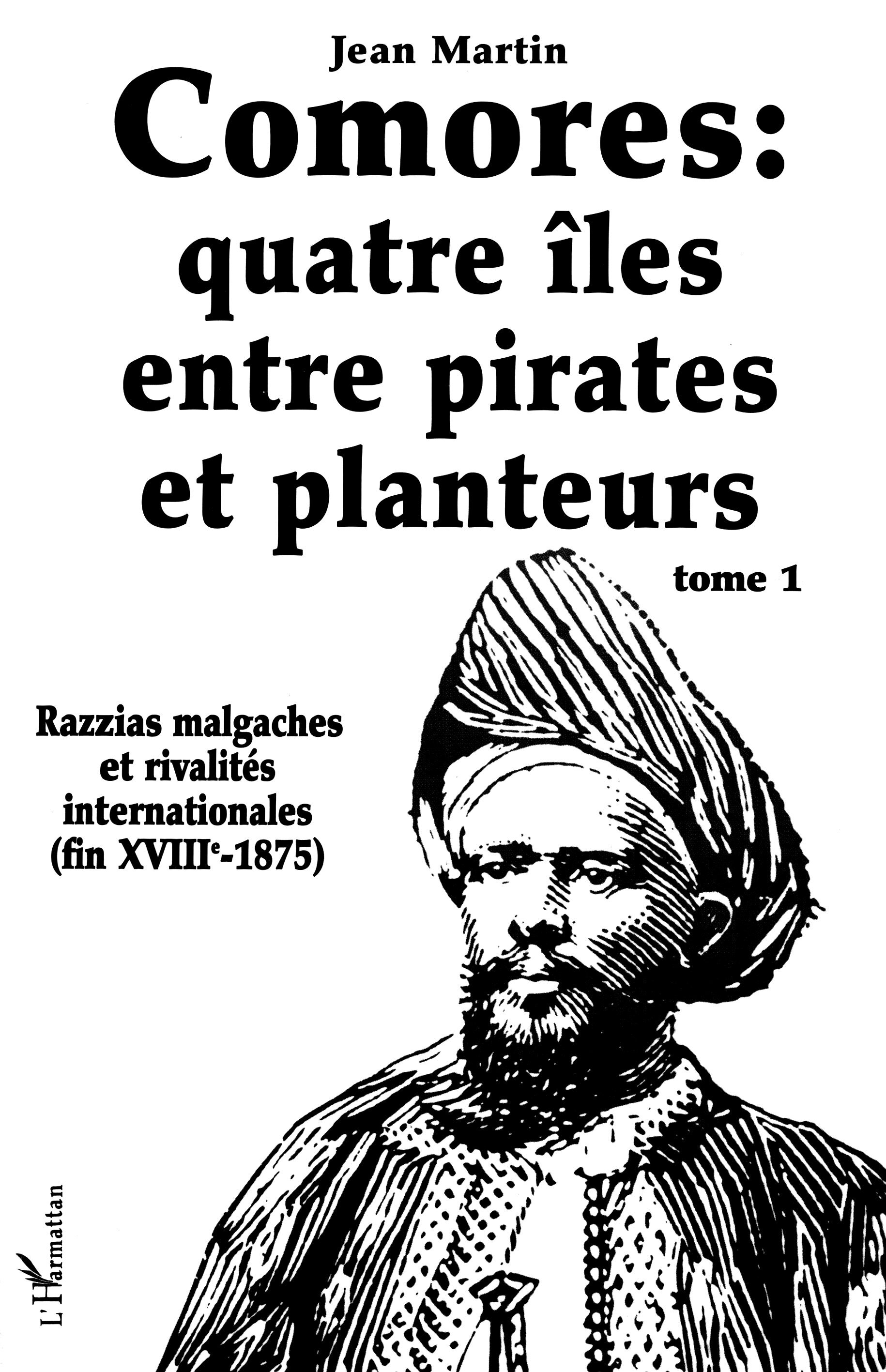 Comores : quatre îles entre pirates et planteurs
