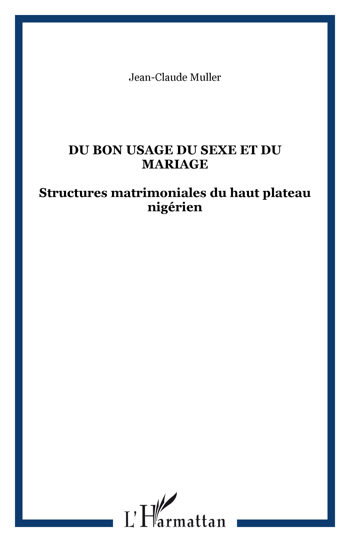 Du bon usage du sexe et du mariage