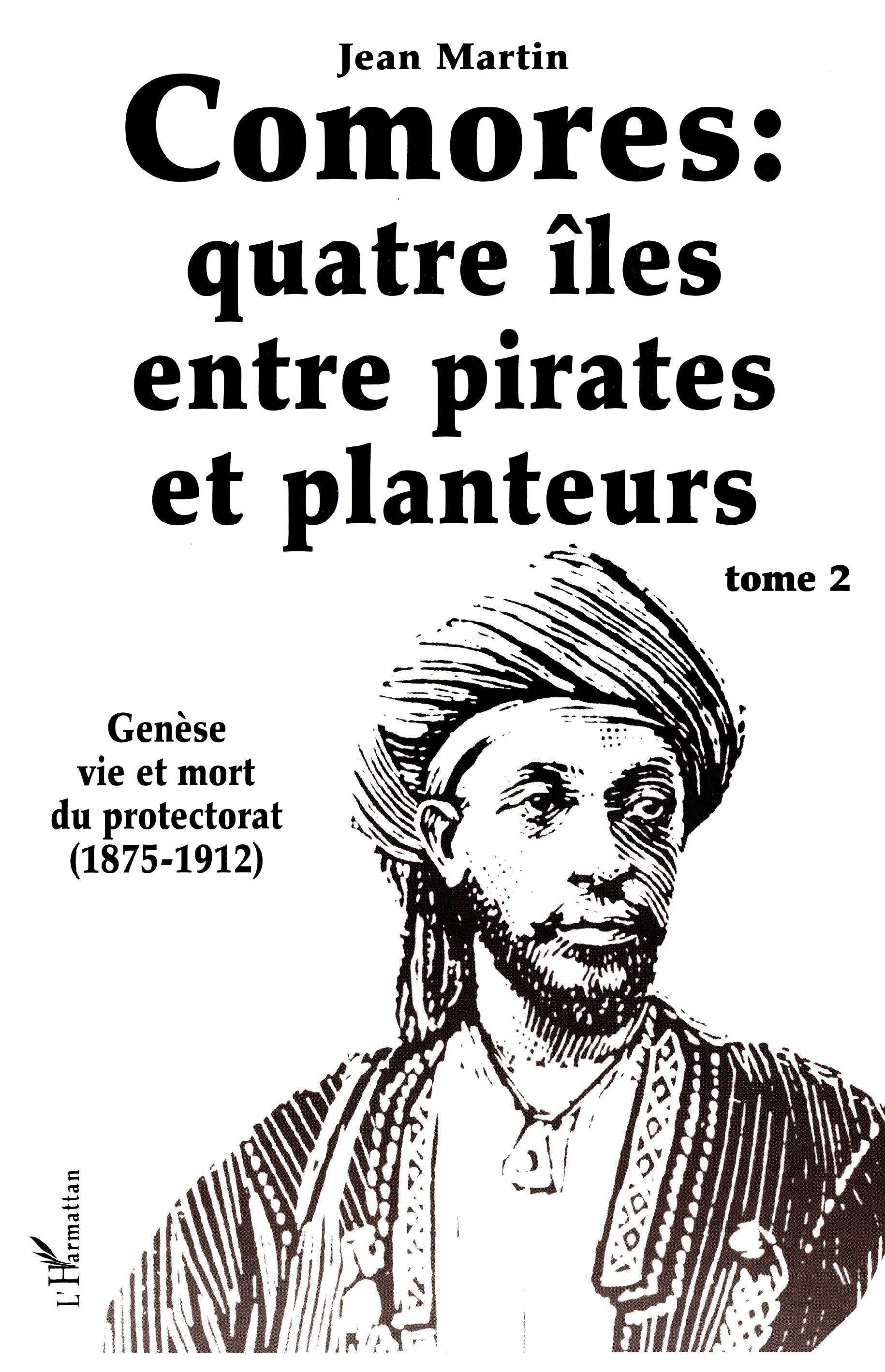 Comores : quatre îles entre pirates et planteurs