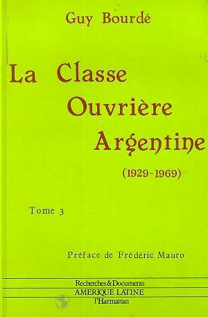 La classe ouvrière argentine (1929-1969)