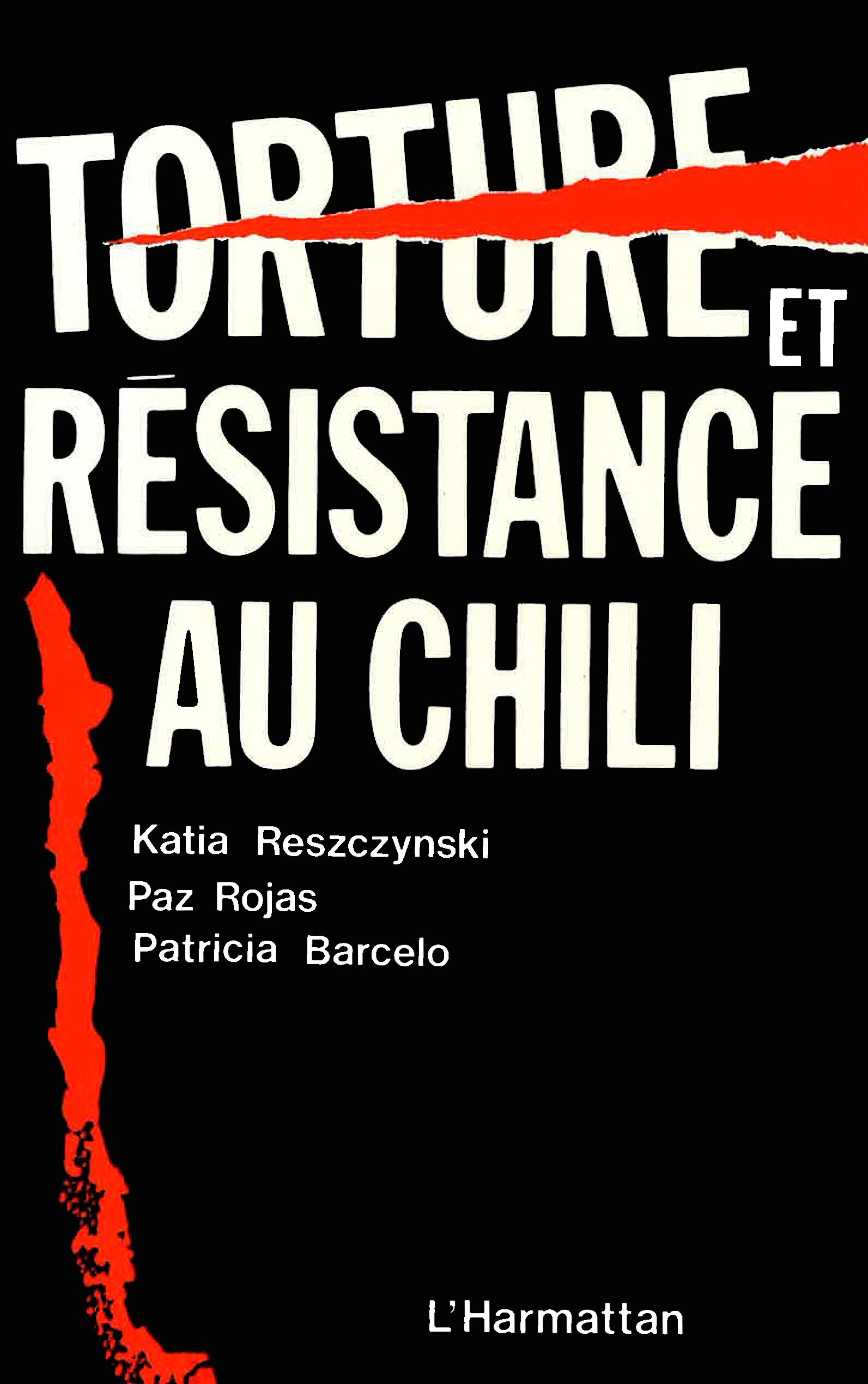 TORTURE ET RESISTANCE AU  CHILI