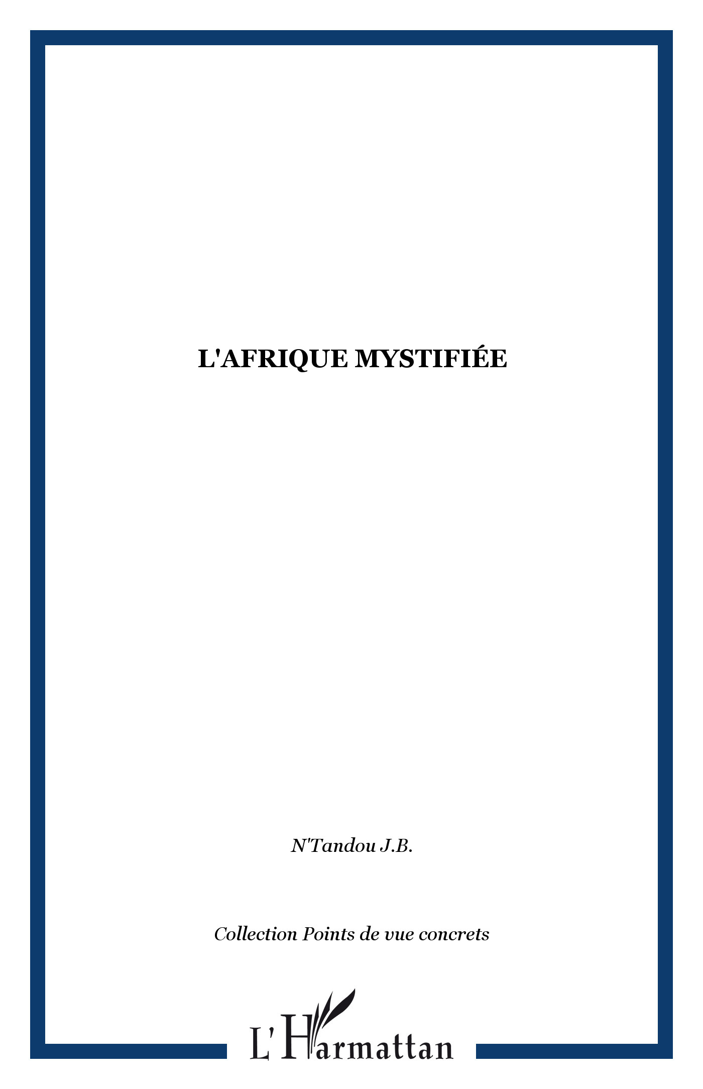 L'Afrique mystifiée