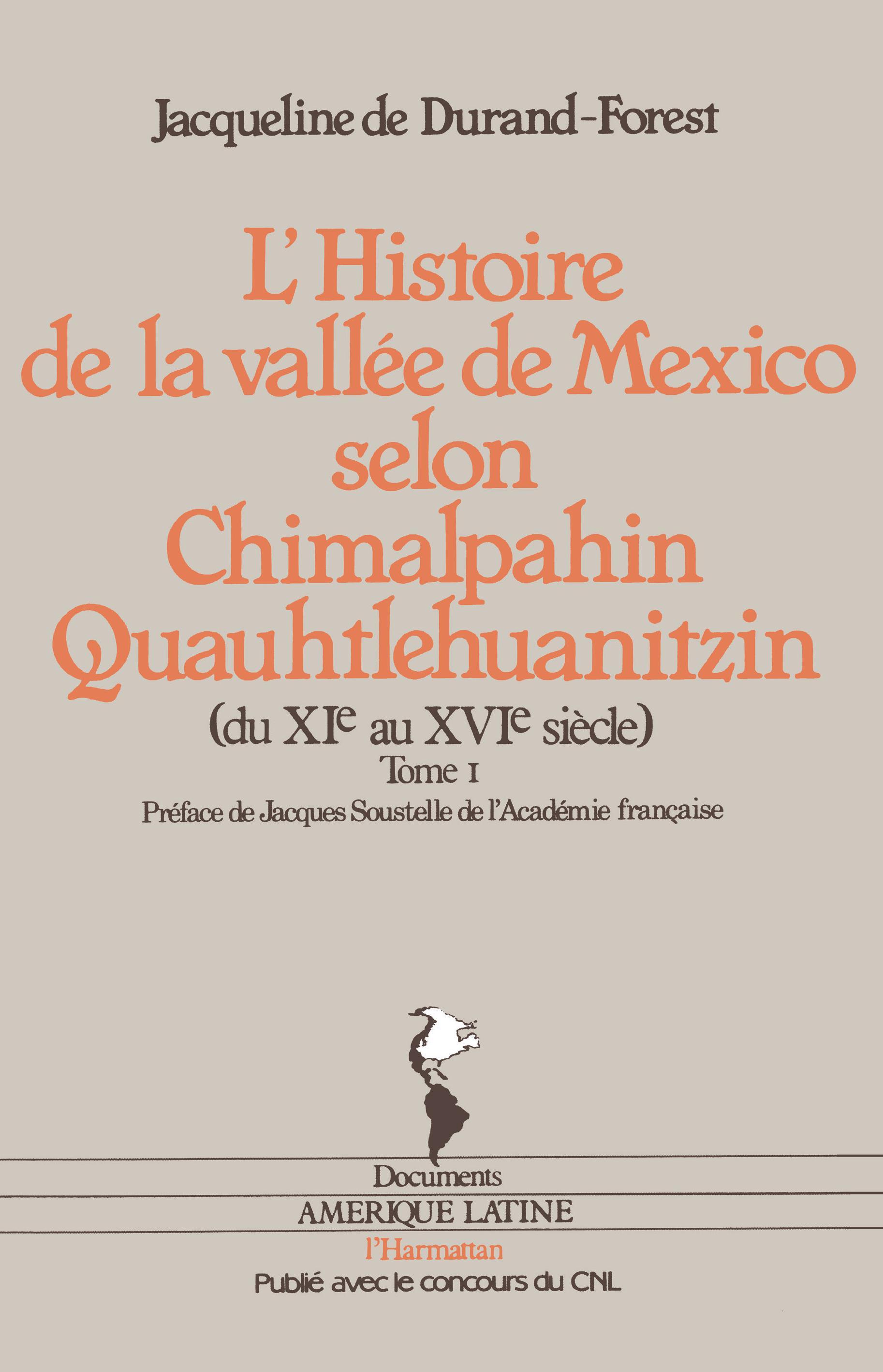 L'histoire de la vallée de Mexico selon Chimalpahin Quauhtlehuanitzin