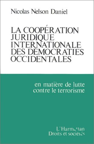 La coopération juridique internationale des démocraties occidentales