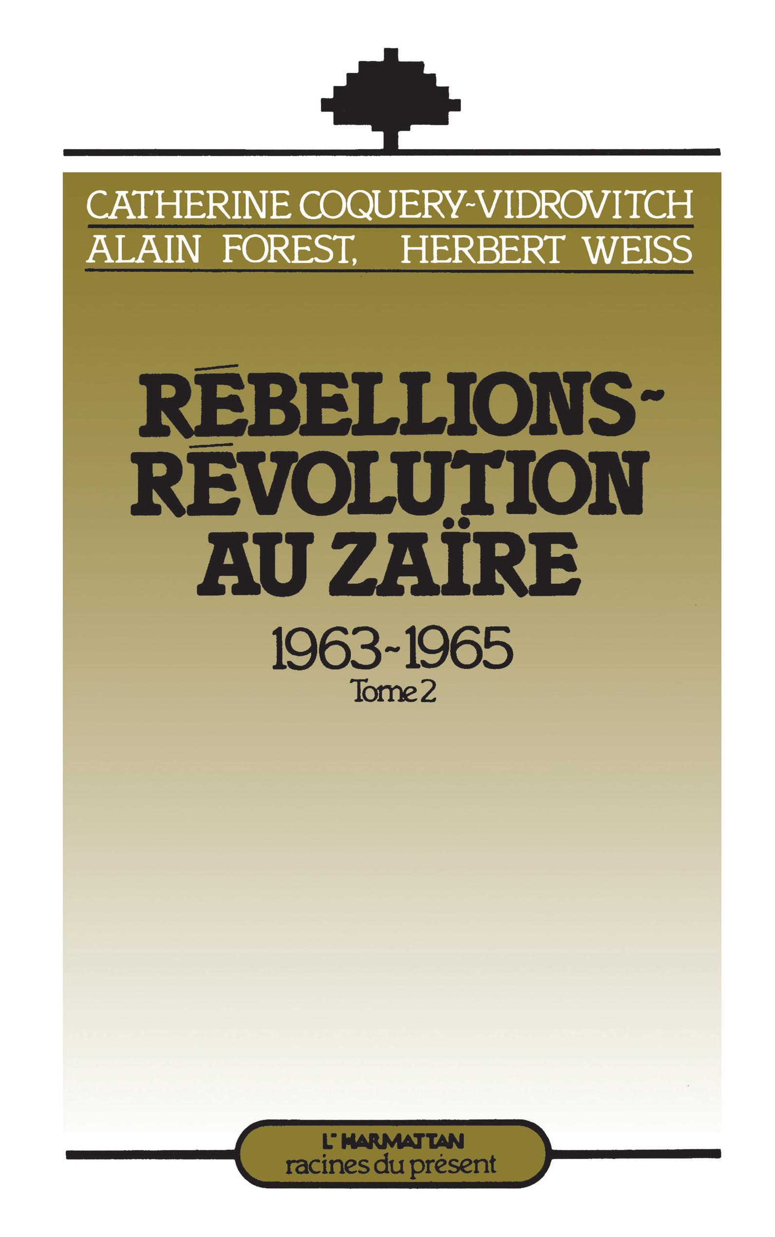 Rébellions et Révolutions au Zaïre (1963-1965)