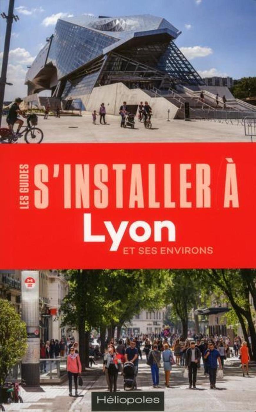 S'installer à Lyon - 3e édition