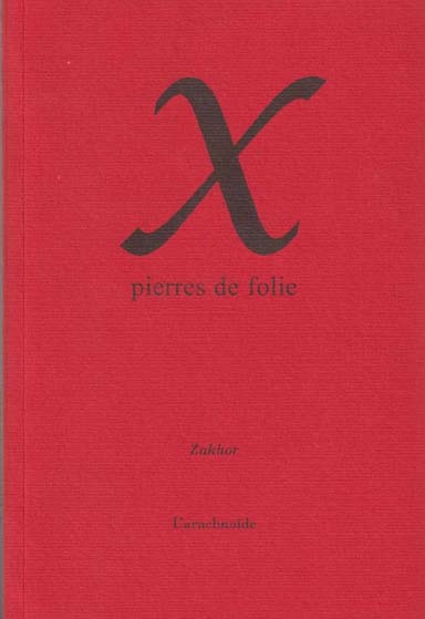 X pierres de folie